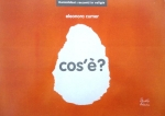 Cos'è ? - di Eleonora Cumer