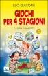 Giochi Per 4 Stagioni - E. Giacone