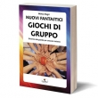 LIBRO Nuovi Fantastici Giochi di Gruppo - di Mirko Magri