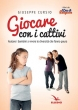 Giocare Con I Cattivi - G. Cursio