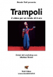 Trampoli - con Matteo Trenti - Video Streaming