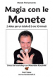 Magia con le Monete - con Maurizio Cecchini - Video Streaming