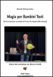 Magia per Bambini Tosti - con Marco Critelli - Set di 2 DVD