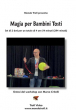 Magia per Bambini Tosti - con Marco Critelli