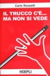 Il Trucco c'è ma non si vede - C. Rossetti