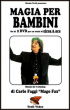 Magia Per Bambini - con Carlo Faggi "Mago Fax" - Set 2 DVD