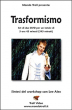Trasformismo - con Lee Alex - Set 2 DVD
