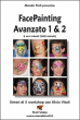Facepainting Avanzato 1 + 2 - Set 2 Dvd - con Silvia Vitali