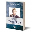 Le Lezioni Originali di Magia Tarbell 3 (Lezioni 21-30)
