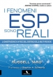 I fenomeni Esp sono reali - Russel Targ
