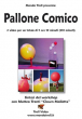 Pallone Comico - con Matteo Trenti - Video Streaming