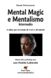 Mental Magic e Mentalismo - Intermedio - con Aroldo Lattarulo - Video Streaming