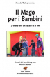 Il Mago per i Bambini - con Mario Fasson "Mago Tric&Trac" - Video Streaming