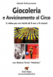 Giocoleria e Avvicinamento al Circo - con Matteo Trenti - Video Streaming