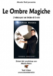 Le Ombre Magiche - con Mario Raso - Video Streaming sulle Ombre Cinesi