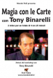 Magia con le Carte con Tony Binarelli - Video Streaming
