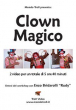 Clown Magico - con Enzo Bridarolli - Video Streaming