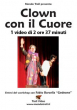 Clown Con il Cuore - con Fabio Barcella - Video Streaming