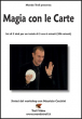 Magia con le Carte con Maurizio Cecchini - Set 2 DVD