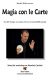 Magia con le Carte con Maurizio Cecchini - Video Streaming
