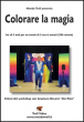 Colorare La Magia - con Graziano Roversi - Set di 2 DVD