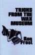 Tricks From The Wax Museum - R. Frost