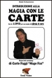 Introduzione alla Magia con le Carte - con Carlo Faggi "Mago Fax" - Set 2 DVD