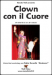 Clown Con il Cuore - con Fabio Barcella - DVD