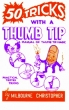 50 Tricks With Thumb Tip