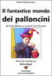 Il Fantastico Mondo dei Palloncini - con Mirko Magri - Set 2 DVD