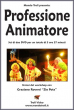 Professione Animatore - con Graziano Roversi “Zio Pota” - Set 2 DVD