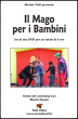 Il Mago per i Bambini - con Mario Fasson "Mago Tric&Trac" - Set 2 DVD