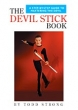 The Devilstick Book - T. Strong