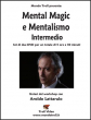 Mental Magic e Mentalismo - Intermedio - con Aroldo Lattarulo - set 2 DVD
